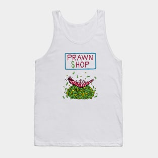 Pawn Shop Cash Prawn Tank Top